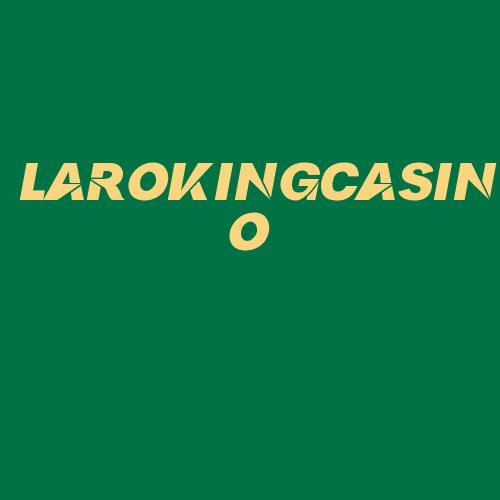 Logo da LAROKINGCASINO