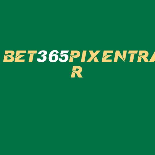 Logo da BET365PIXENTRAR