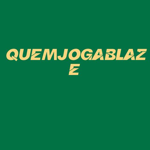 Logo da QUEMJOGABLAZE